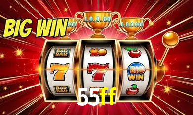 55ff Bônus - Pacote R$5.000 + VIP